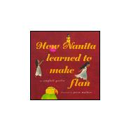How Nanita Learned to Make Flan