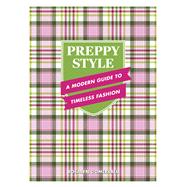 Preppy Style A Modern Guide to Timeless Fashion