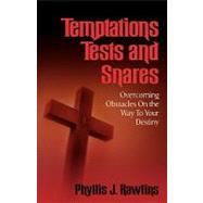 Temptations, Test and Snares