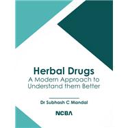 Herbal Drugs: A Modern Approach to Understand them Better