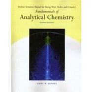 Student Solutions Manual for Skoog/West/Holler/Crouch’s Fundamentals of Analytical Chemistry, 8th