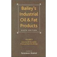 Bailey's Industrial Oil and Fat Products, Industrial and Nonedible Products from Oils and Fats