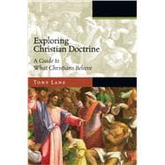 Exploring Christian Doctrine: A Guide to What Christians Believe