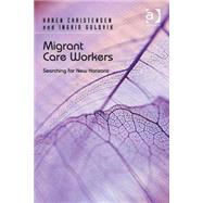 Migrant Care Workers: Searching for New Horizons