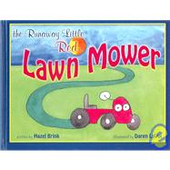 The Runaway Little Red Lawn Mower
