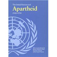 United Nations and Apartheid 1948-1994
