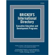 Bricker's International Directory 2009: University-based Executive Development Programs