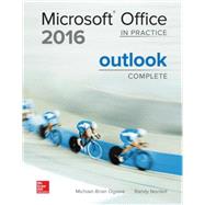 Looseleaf for Microsoft Office Outlook 2016 Complete: In Practice