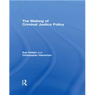 The Making of Criminal Justice Policy