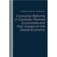 Economic Reforms in Centrally Planned Economies and Their Impact on the Global Economy