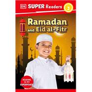 DK Super Readers Level 2 Ramadan and Eid al-Fitr