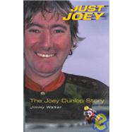 Just Joey: The Joey Dunlop Story