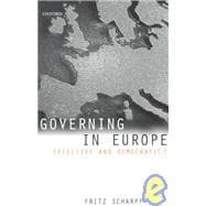 Governing in Europe Effective and Democratic?