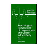 Psychological Perspectives of Helplessness and Control in the Elderly