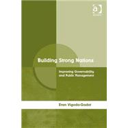 Building Strong Nations: Improving Governability and Public Management
