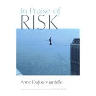 In Praise of Risk