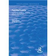Fighting Poverty: Caring for Children, Parents, the Elderly and Health