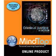 MindTap Criminal Justice for Gaines/Miller's Criminal Justice in Action, 8th Edition, [Instant Access], 1 term (6 months)