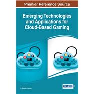 Emerging Technologies and Applications for Cloud-based Gaming