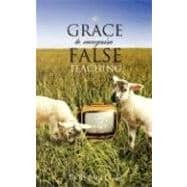 The GRACE to Recognize False Teaching