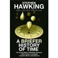 A Briefer History of Time The Science Classic Made More Accessible