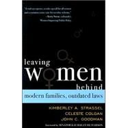 Leaving Women Behind Modern Families, Outdated Laws