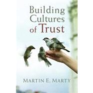 Building Cultures of Trust