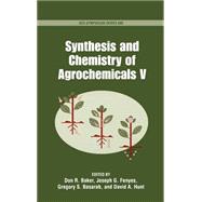 Synthesis and Chemistry of Agrochemicals V