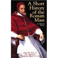 A Short History of the Roman Mass