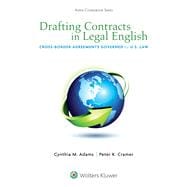 Drafting Contracts in Legal English Cross-border Agreements Governed by U.S. Law