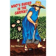 Who's Buried in the Garden?
