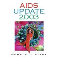 AIDS Update 2003: An Annual Overview of Acquired Immune Deficiency Syndrome