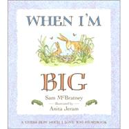 When I'm Big: A Guess How Much I Love You Storybook