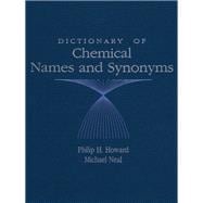 Dictionary of Chemical Names and Synonyms