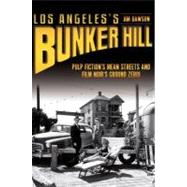Los Angeles's Bunker Hill