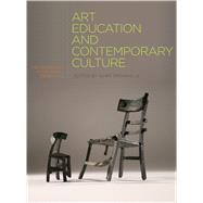 Art Education and Contemporary Culture