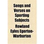 Songs and Verses on Sporting Subjects