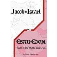 Jacob-Israel Vs. Esau-Edom