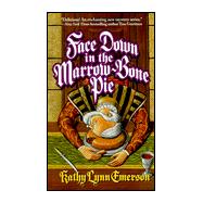 Face Down In The Marrow-Bone Pie