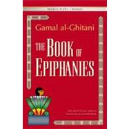 The Book of Epiphanies An Egyptian Novel