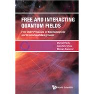 Free and Interacting Quantum Fields