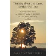 Thinking about God Again, for the First Time