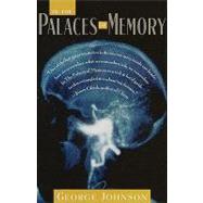 In the Palaces of Memory: How We Build the Worlds Inside Our Heads