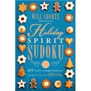 Will Shortz Presents Holiday Spirit Sudoku 300 Easy to Hard Puzzles