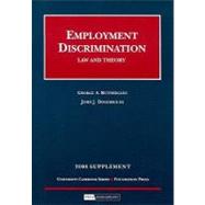 Employment Discrimination, Law and Theory, 2008 Supplement