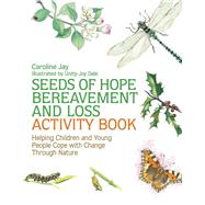 Seeds of Hope Bereavement and Loss Activity Book