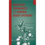 Biofluid Dynamics of Human Body Systems