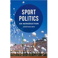 Sport Politics An Introduction