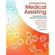 Bundle: Comprehensive Medical Assisting: Administrative and Clinical Competencies, 6th + MindTap Medical Assisting, 2 terms (12 months) Printed Access Card