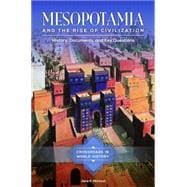 Mesopotamia and the Rise of Civilization